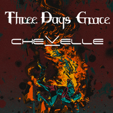 Three Days Grace & Chevelle