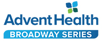 Advent Health Broadway Series