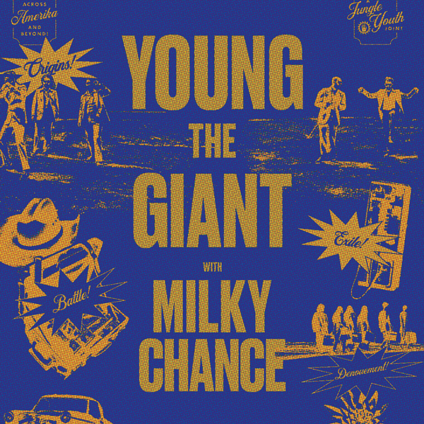 Young the Giant with Milky Chance