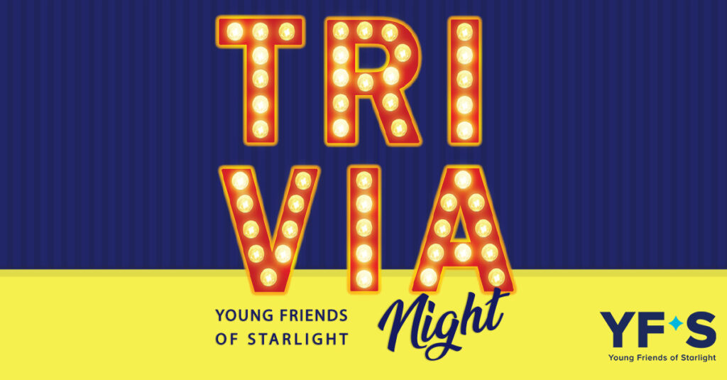 Young Friends of Starlight to Host Annual Trivia Event