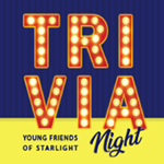 Young Friends of Starlight to Host Annual Trivia Event